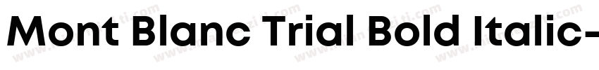 Mont Blanc Trial Bold Italic字体转换